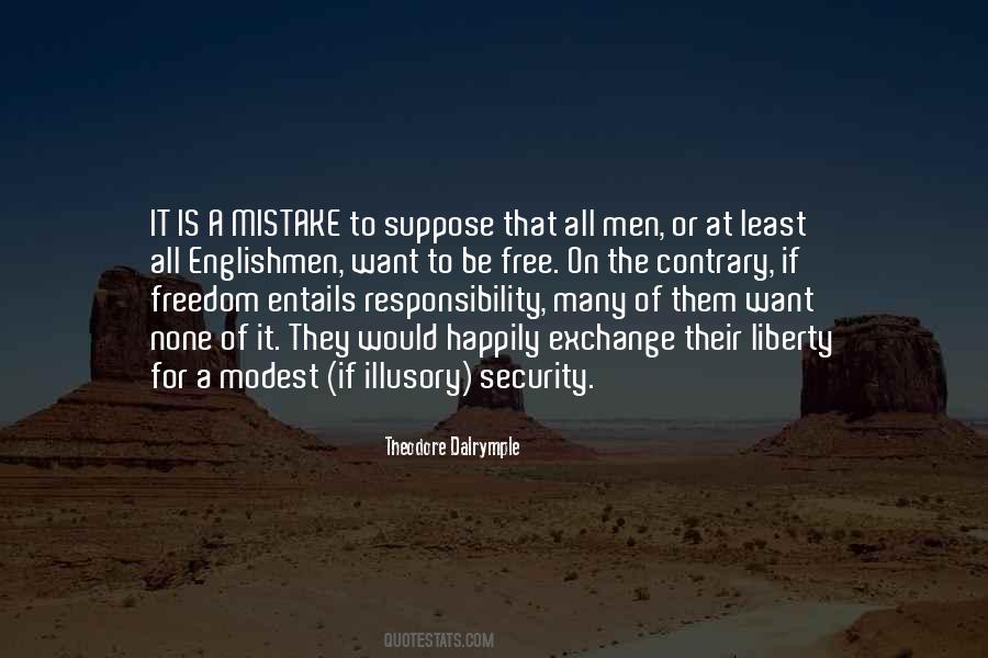 Freedom Comes Responsibility Quotes #191473