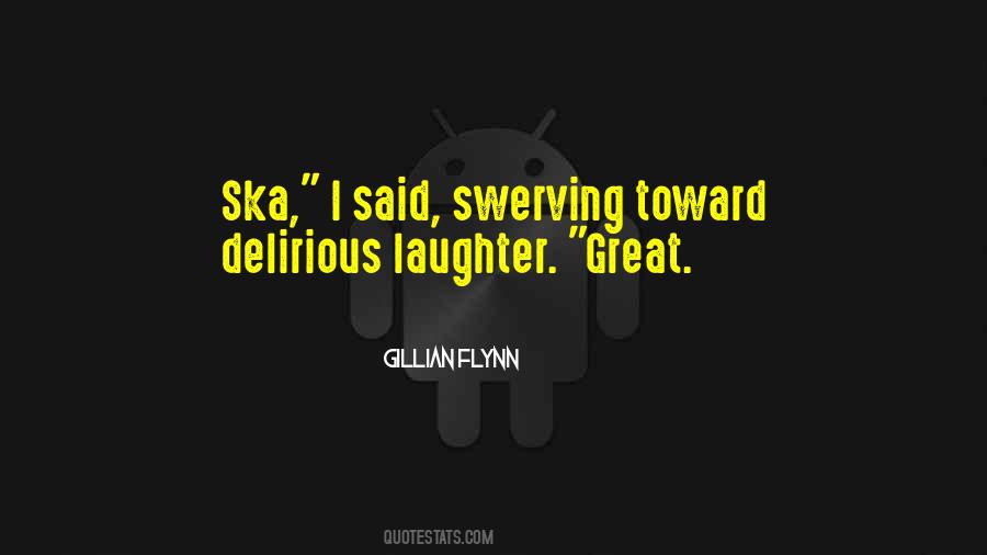 Quotes About Great Laughter #360393