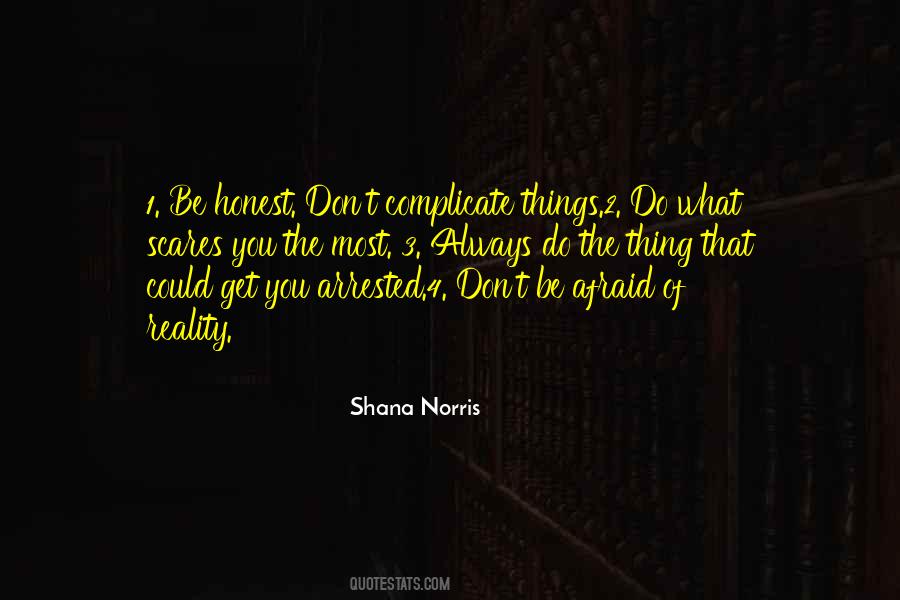 What Scares You The Most Quotes #475809