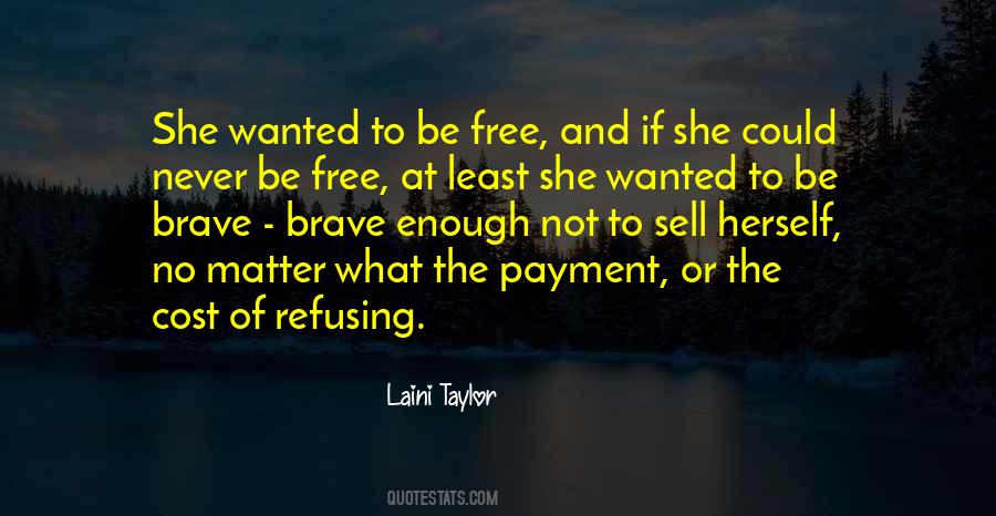 Freedom Cost Quotes #1380502