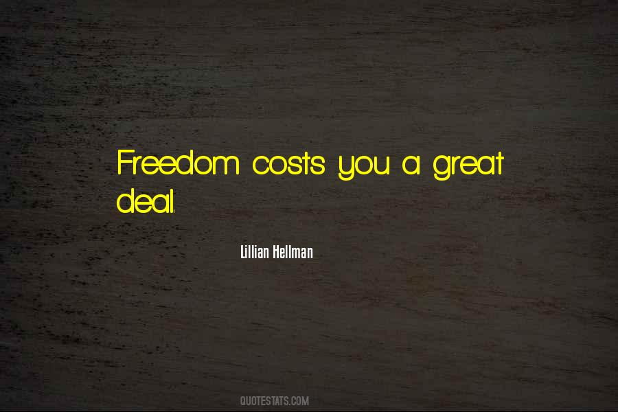 Freedom Costs Quotes #1739251