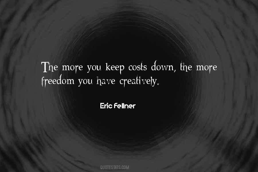 Freedom Costs Quotes #497962