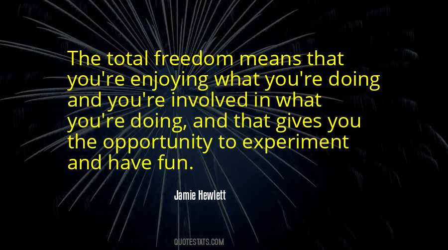 Freedom Experiment Quotes #572497