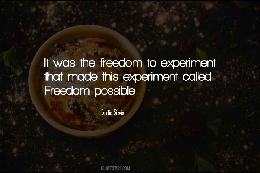 Freedom Experiment Quotes #940000