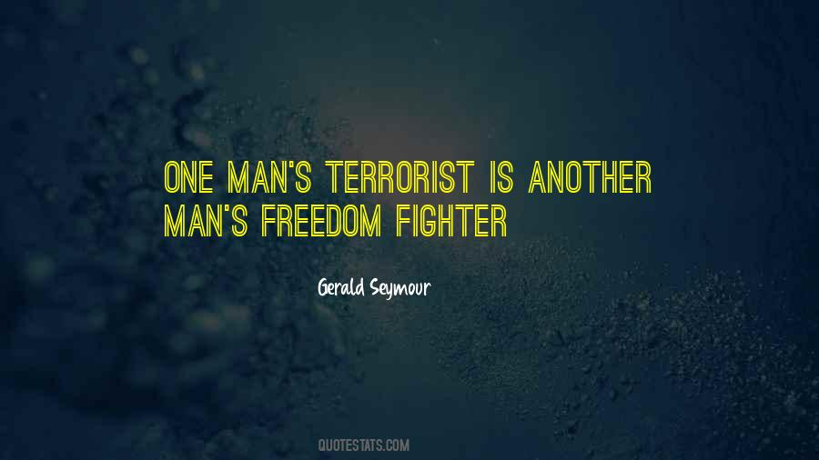 Freedom Fighter Quotes #812651