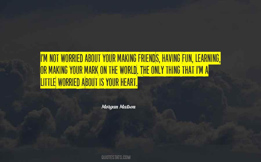 Not Having A Heart Quotes #1611415