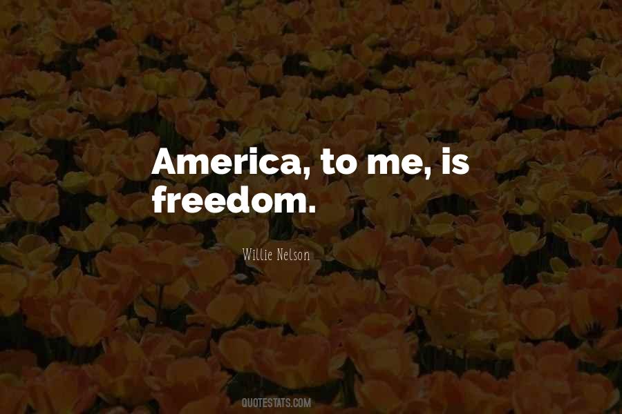 Freedom For America Quotes #556841