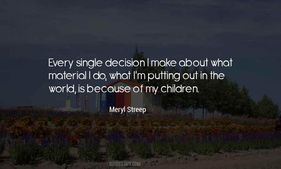 Make My Decision Quotes #1177037