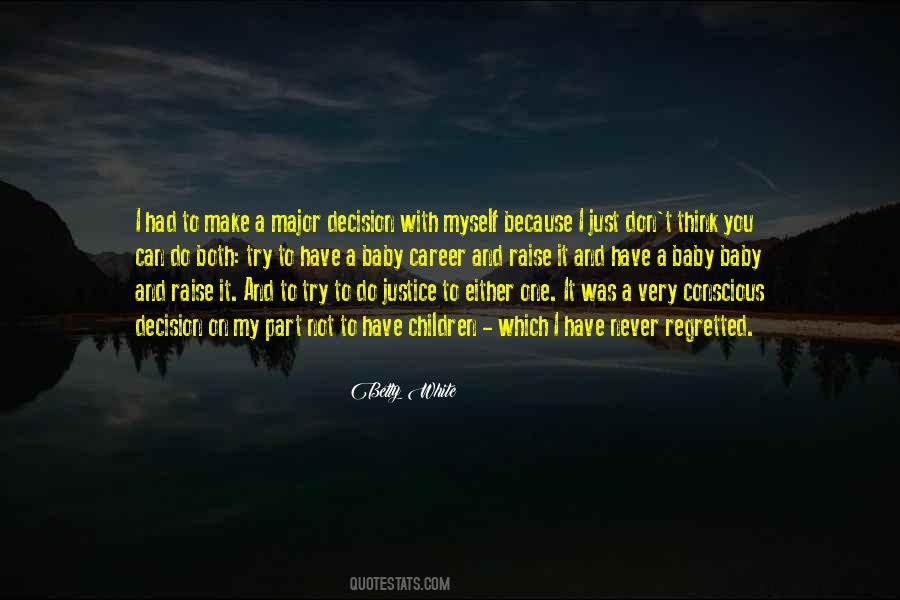 Make My Decision Quotes #1509094