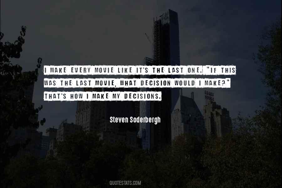 Make My Decision Quotes #268631