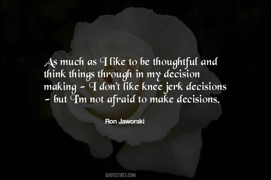 Make My Decision Quotes #427549