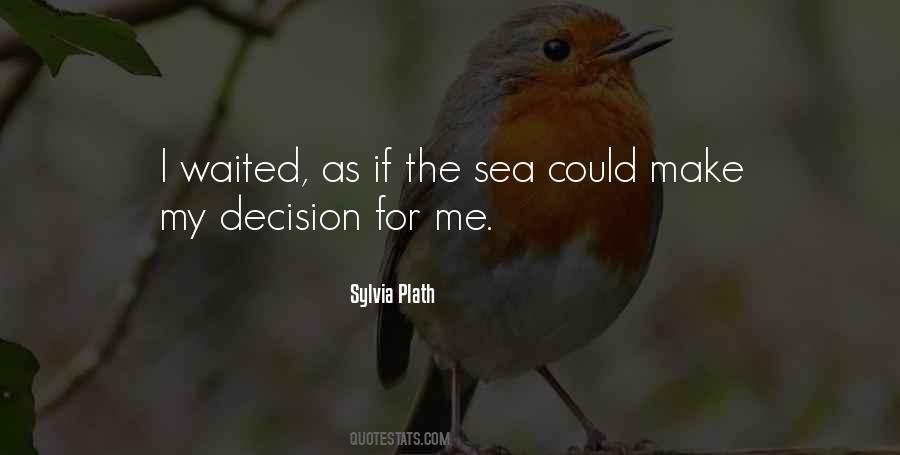 Make My Decision Quotes #445207