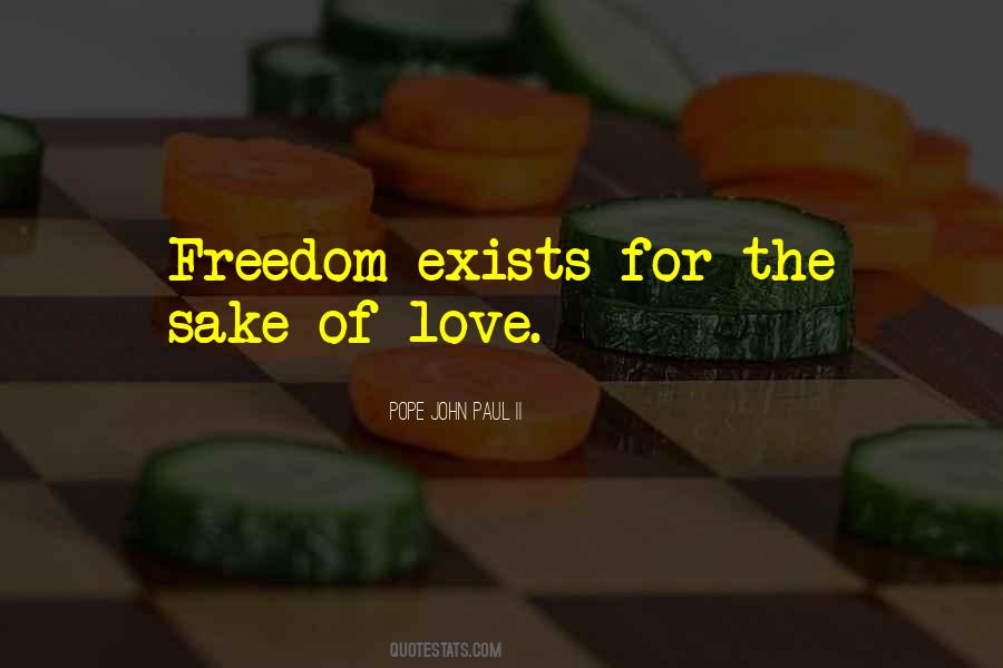Freedom For Love Quotes #506136