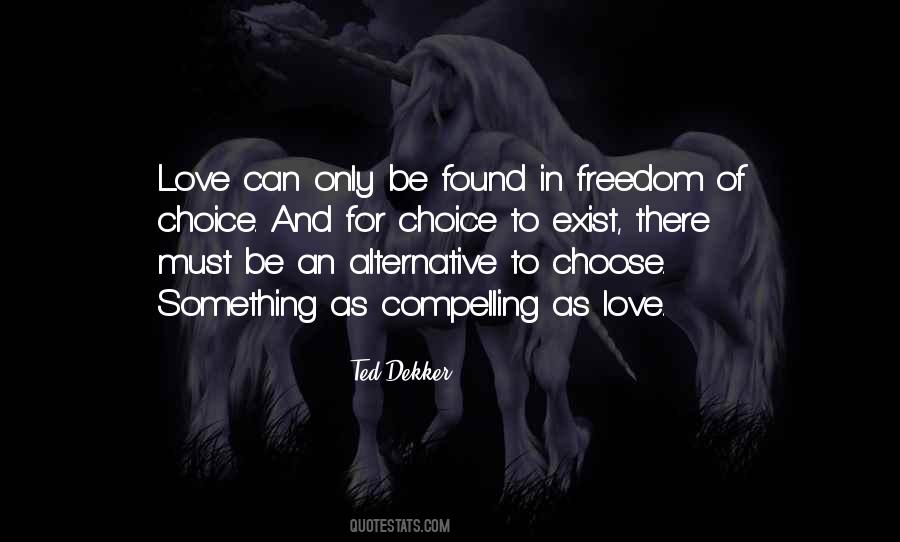 Freedom For Love Quotes #712639