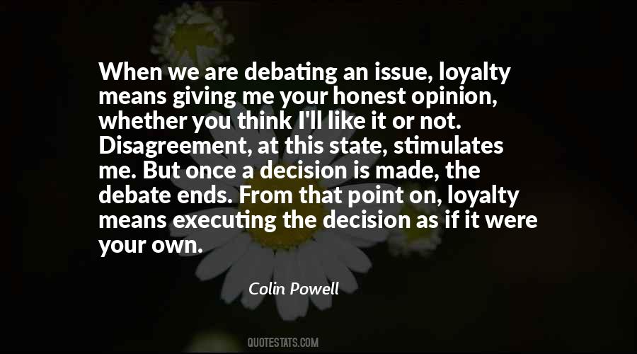 Loyalty Ends Quotes #231572