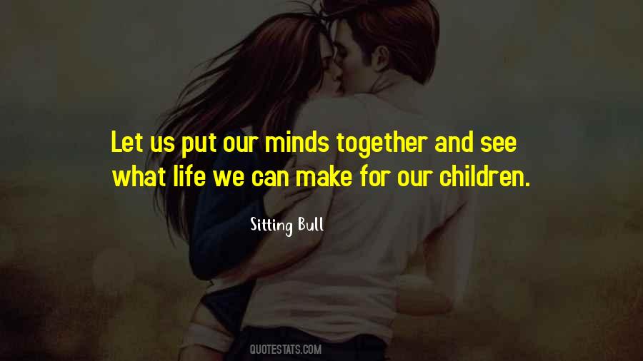 Put Us Together Quotes #771962