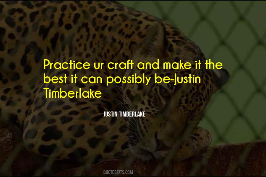 Practice Your Craft Quotes #1744324