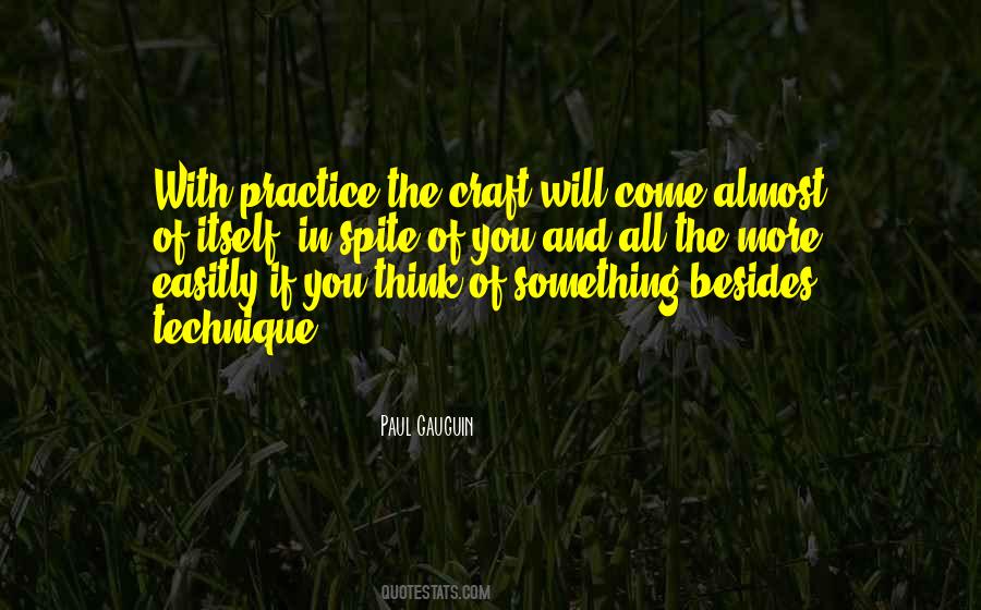 Practice Your Craft Quotes #836070