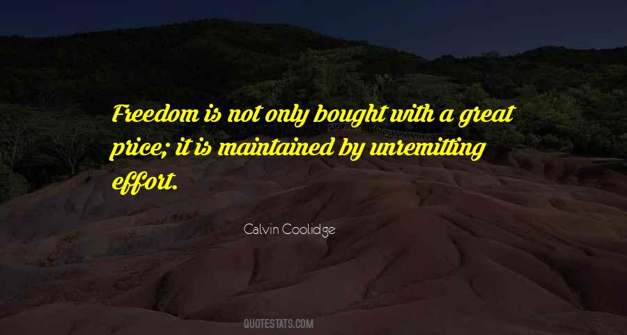 Freedom Is Not Quotes #1087677