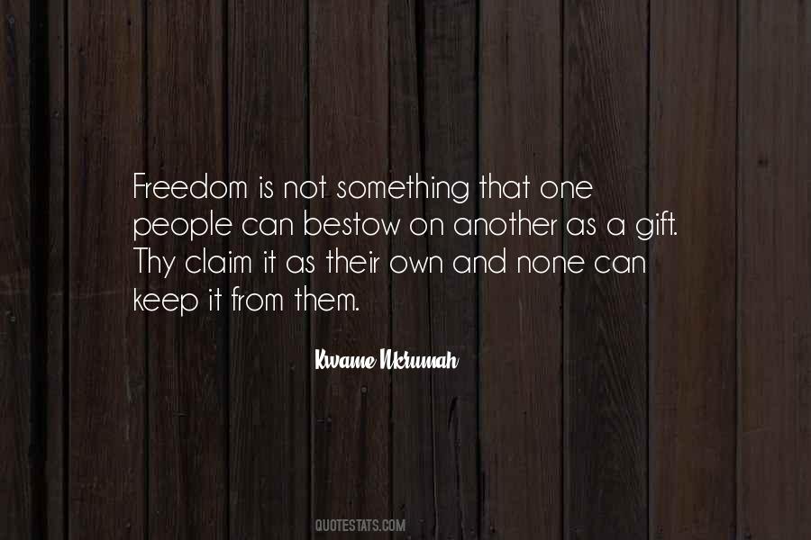 Freedom Is Not Quotes #1200088