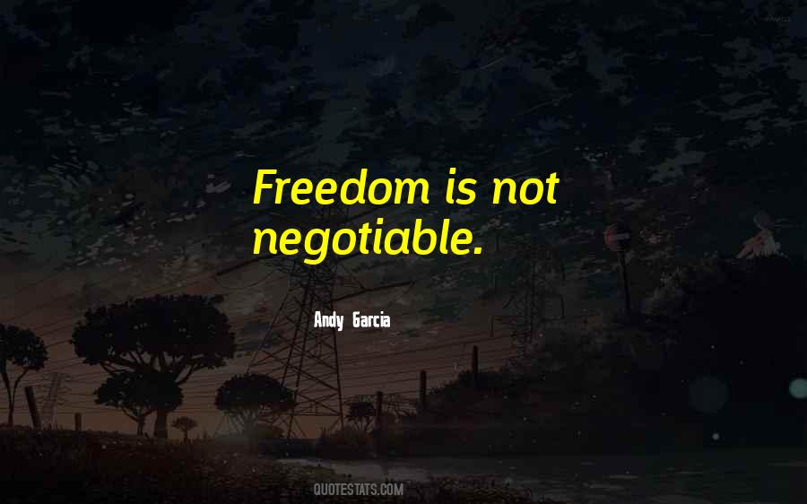 Freedom Is Not Quotes #1392533