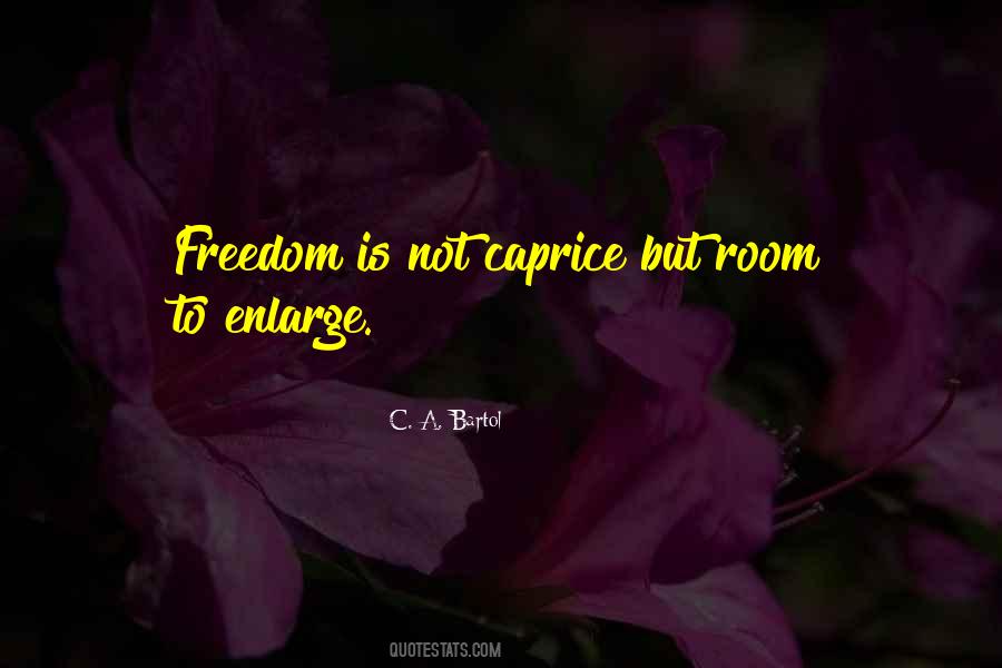 Freedom Is Not Quotes #1572479