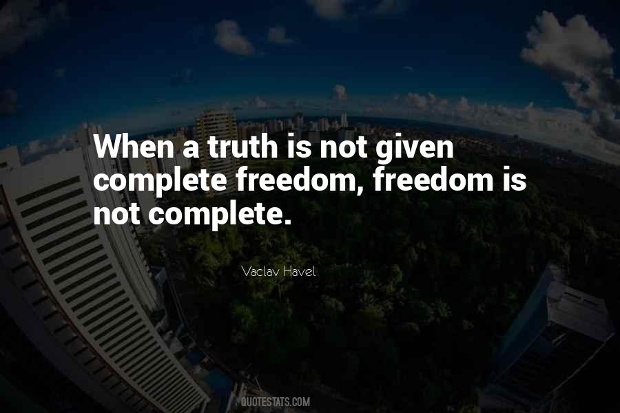 Freedom Is Not Quotes #310472