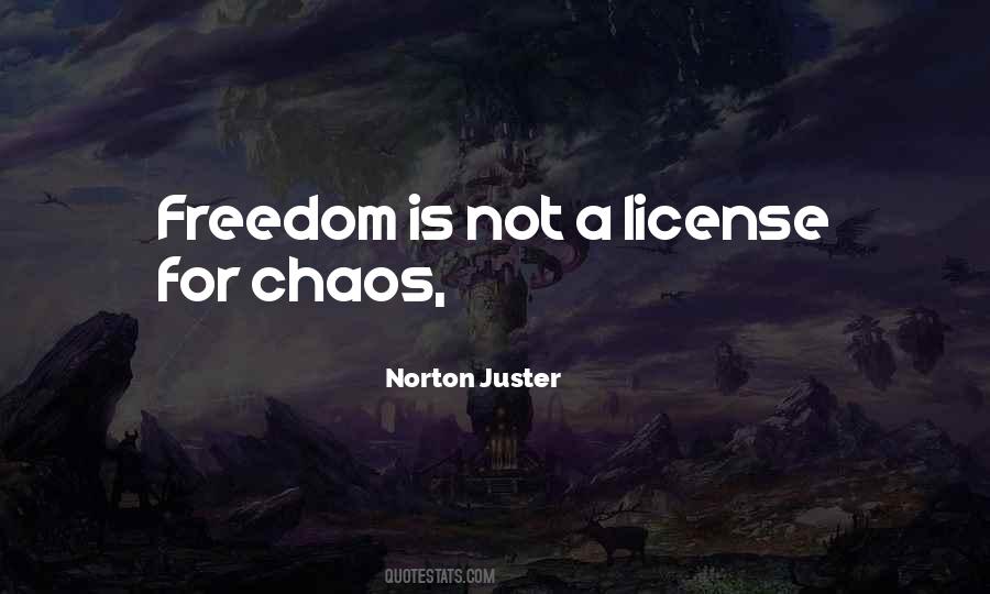 Freedom Is Not Quotes #381678