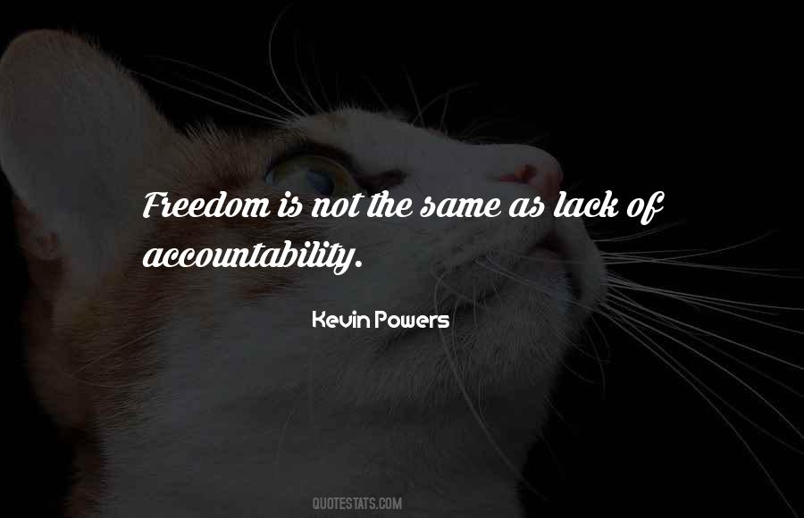 Freedom Is Not Quotes #995178