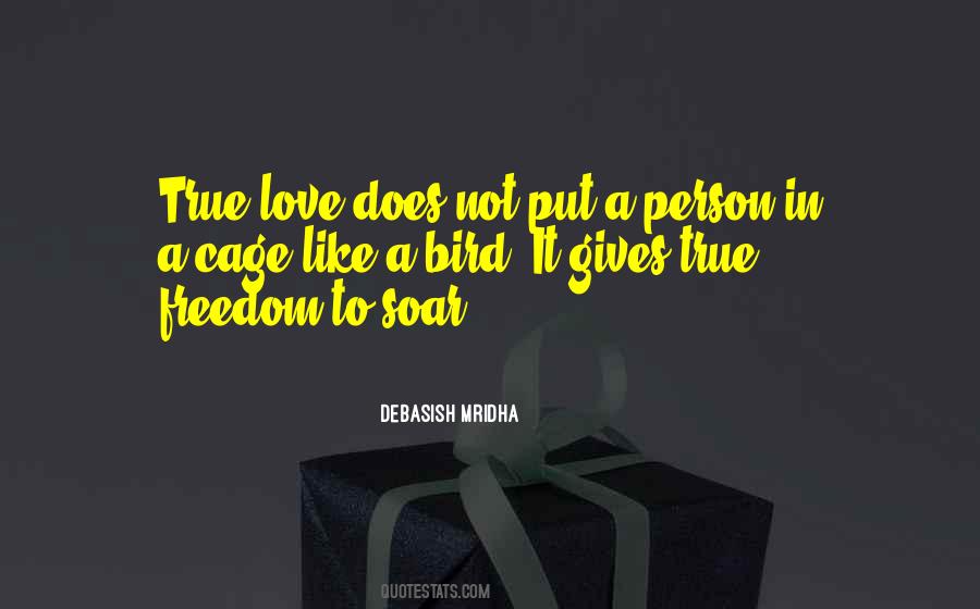 Freedom Like Bird Quotes #1849942 Freedom Like Bird Quotes #1849942