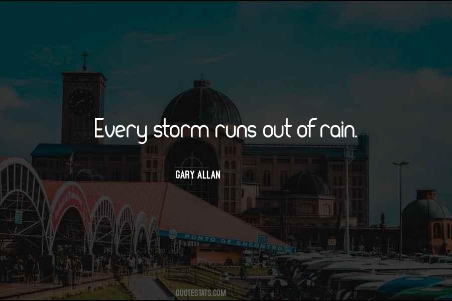 Every Storm Quotes #1659054