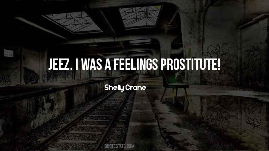 I Am Not A Prostitute Quotes #975269