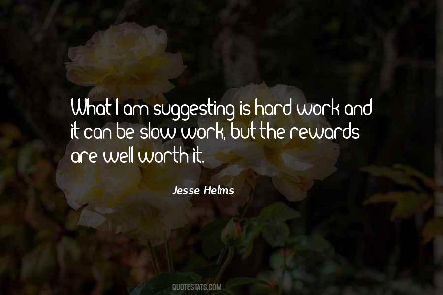 Quotes About The Rewards Of Hard Work #766866