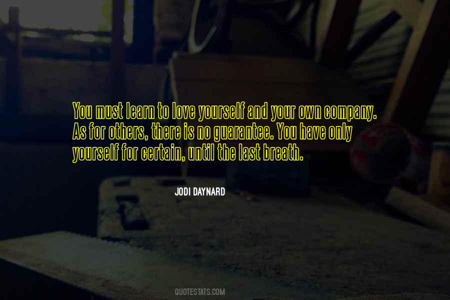 You Have To Learn To Love Yourself Quotes #1656470