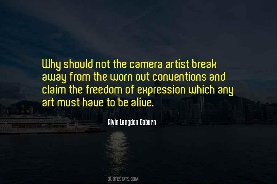 Freedom Of Expression Art Quotes #9153