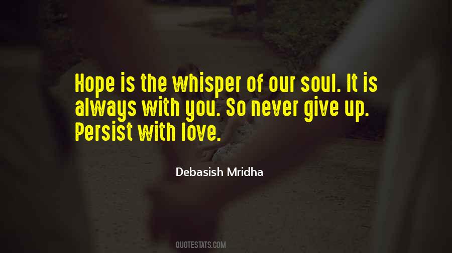 Never Give Up Philosophy Quotes #134580