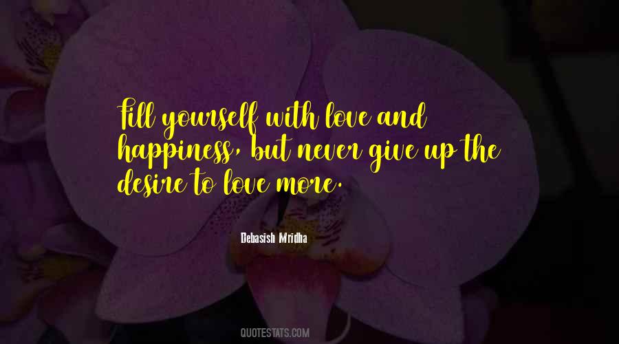 Never Give Up Philosophy Quotes #1456296