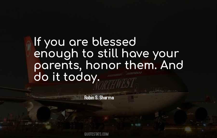 Blessed To Have Them Quotes #265105