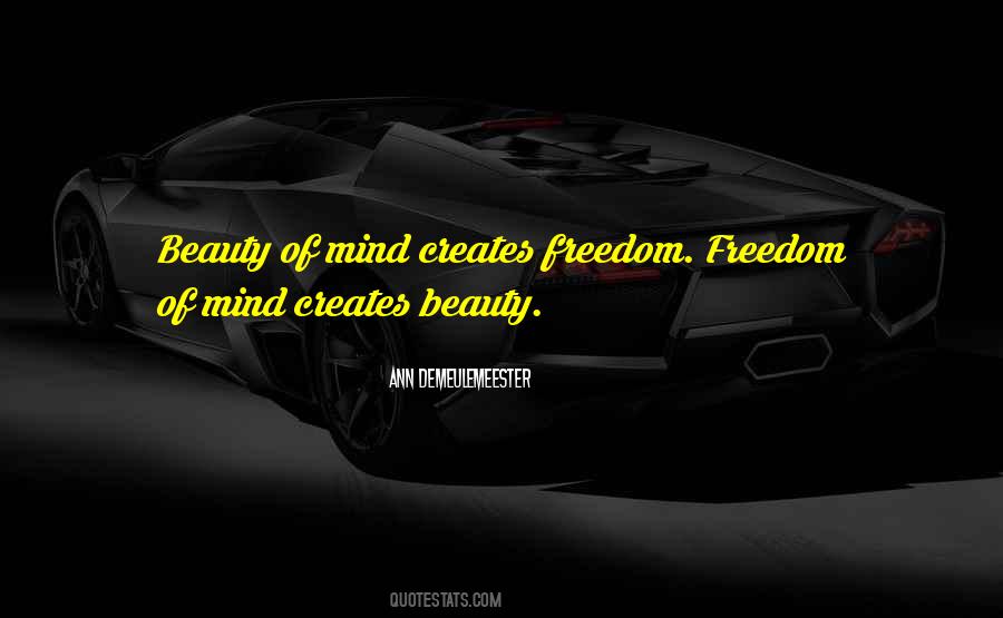 Freedom Of Mind Quotes #776316