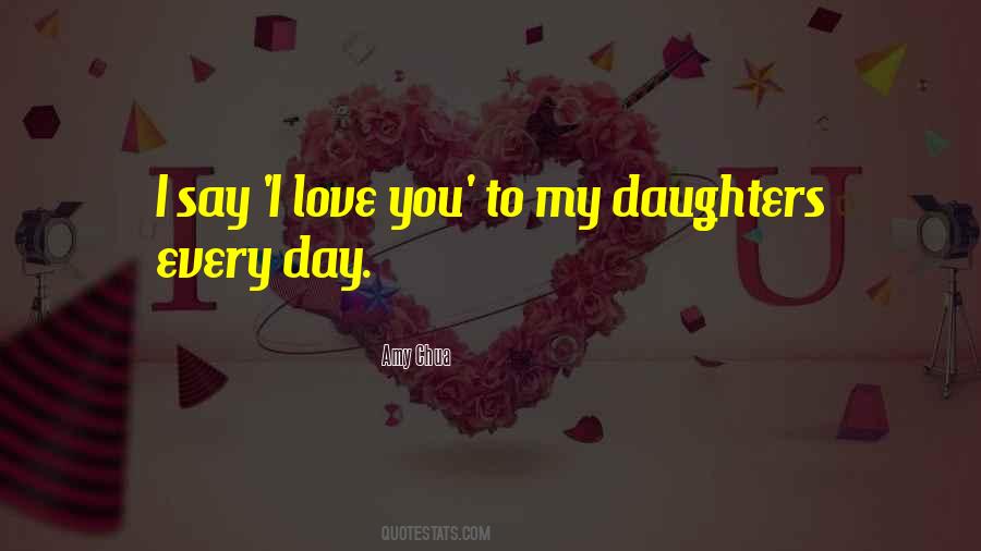I Say I Love You Quotes #126897