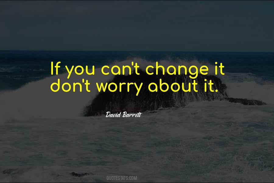 You Change Your World Quotes #654201