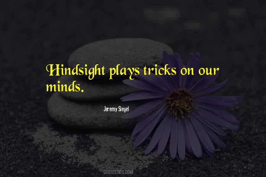 Mind Plays Tricks On You Quotes #1246711