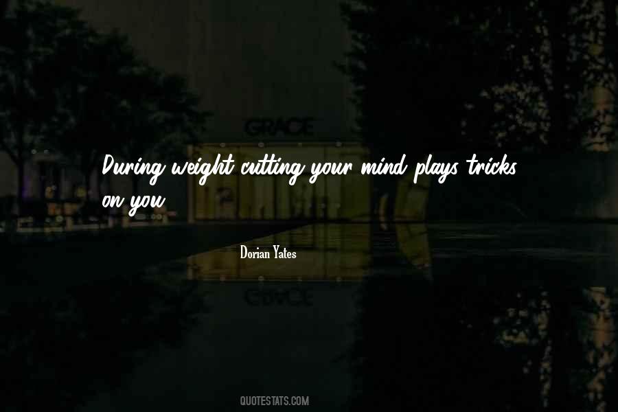 Mind Plays Tricks On You Quotes #733190