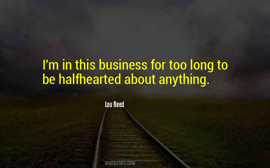 Quotes About Halfhearted #1430547