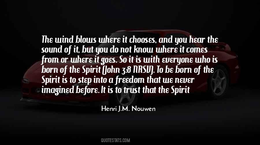 Freedom Of The Spirit Quotes #150901