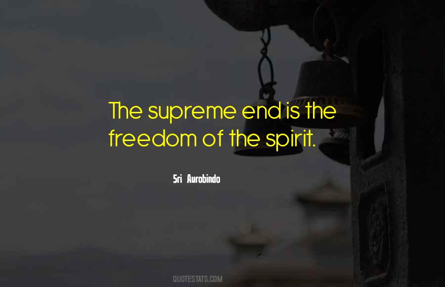 Freedom Of The Spirit Quotes #1785476
