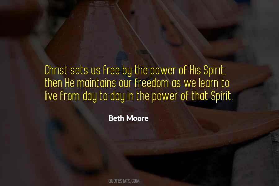 Freedom Of The Spirit Quotes #34036