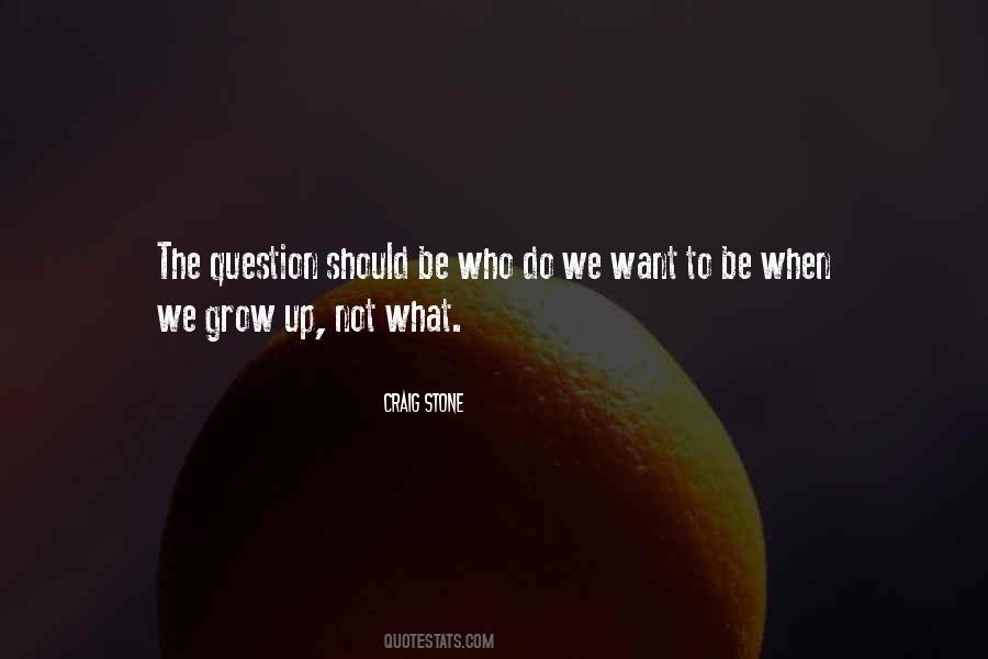 Who Up Quotes #53065