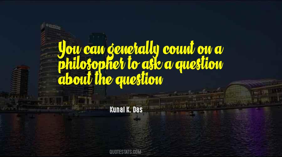 Ask A Question Quotes #1448956