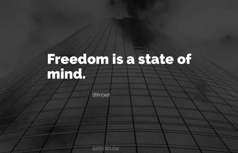 Freedom State Of Mind Quotes #1244669